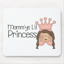 Mommy's Little Princess mousepads by girl_stuff Mommy's Little Princess mousepads