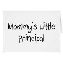 Mommys Little Principal Cards