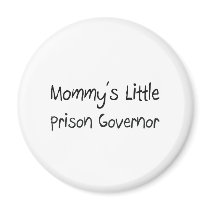 Mommys Little Prison Governor magnets