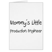 Mommys Little Production Engineer Cards