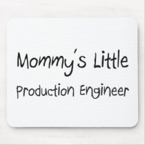 Mommys Little Production Engineer Mouse Mat