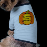 Mommy's Little Pumpkin Dog Clothes