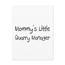 Mommys Little Quarry Manager postcards by tshirtshirts Mommys Little Quarry Manager postcards