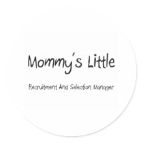 Mommys Little Recruitment And Selection Manager stickers by tshirtshirts Mommys Little Recruitment And Selection Manager stickers