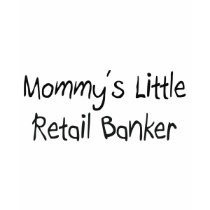 Mommys Little Retail Banker t-shirts