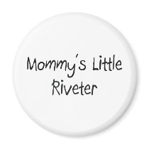 Mommys Little Riveter magnets by tshirtshirts Mommys Little Riveter magnets
