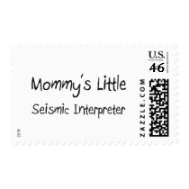 Mommys Little Seismic Interpreter postage