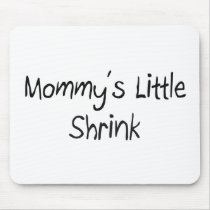Mommys Little Shrink mousepads by tshirtshirts Mommys Little Shrink mousepads