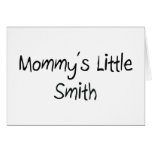 Mommys Little Smith Greeting Cards