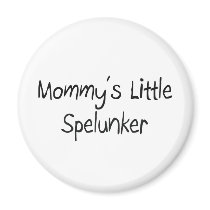 Mommys Little Spelunker magnets