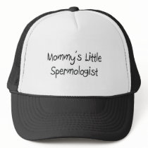 Mommys Little Spermologist hats
