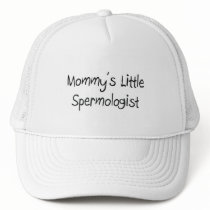 Mommys Little Spermologist hats