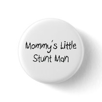 Mommys Little Stunt Man buttons