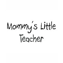 Mommys Little Teacher t-shirts