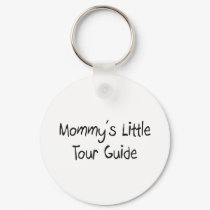 Mommys Little Tour Guide keychains by tshirtshirts Mommys Little Tour Guide keychains