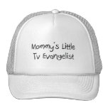 Mommys Little Tv Evangelist Trucker Hat