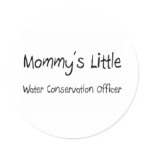 Mommys Little Water Conservation Officer stickers by tshirtshirts Mommys Little Water Conservation Officer stickers