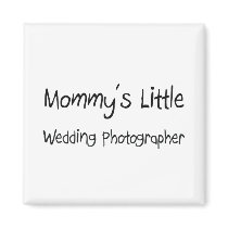 Mommys Little Wedding Photographer magnets