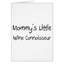 Mommys Little Wine Connoisseur cards by tshirtshirts Mommys Little Wine Connoisseur cards