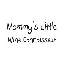 Mommys Little Wine Connoisseur t-shirts