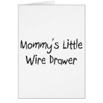 Mommys Little Wire Drawer cards by tshirtshirts Mommys Little Wire Drawer cards