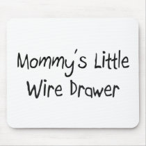 Mommys Little Wire Drawer mousepads