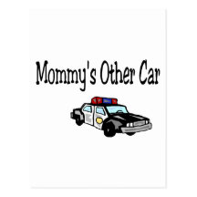 Mommy's Other Car Postcard