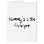 Mommys poco Shrimper Tarjetas