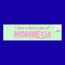 Momnesia bumper stickers