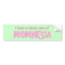 Momnesia bumper stickers