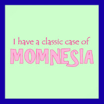 Momnesia posters