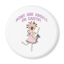 Moms Are Angels on Earth magnets