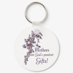 Moms Are Gifts Keychain keychain