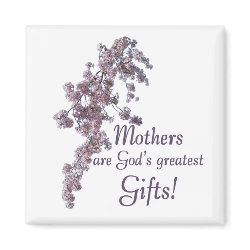 Moms Are Gifts Magnet magnet