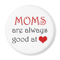 Moms are good at heart - Magnet