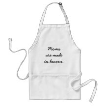 Moms are made in heaven apron