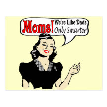 Moms Are Smarter T-shirts and Gifts For Her Postcards