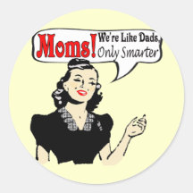 Moms Are Smarter T-shirts and Gifts For Her Stickers