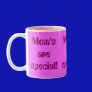 Mom's are special!, Mug