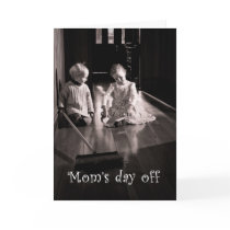 Moms day off card
