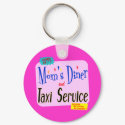 Moms Diner and Taxi Service Funny Saying keychains