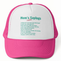 Mom's favorite sayings on gifts for her. trucker hat