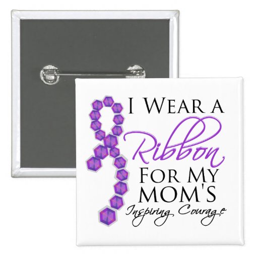 Mom's Inspiring Courage - Pancreatic Cancer Buttons