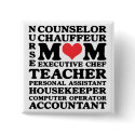 Mom's Jobs Mother's Day Button