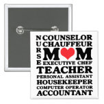 Mom's Jobs Mother's Day Button