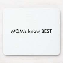 MOM's know BEST Mouse Pads