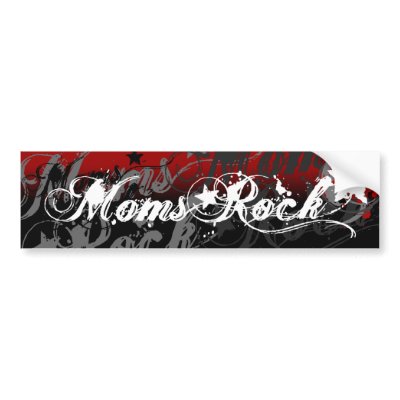 Moms Rock sticker Bumper Sticker by MomsRockTheShirt