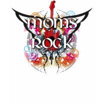 Moms Rock t-shirt