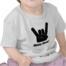 Moms Rock! T Shirts