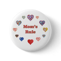 Mom's Rule Pin